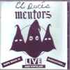 El Duce's Mentors* - El Duce's Mentors Live
