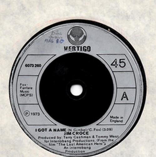 Jim Croce – I Got A Name / Alabama Rain (1973, Pitman Pressing