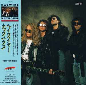 Haywire u003d ヘイワイヤー – Nuthouse u003d ナッツハウス (1990