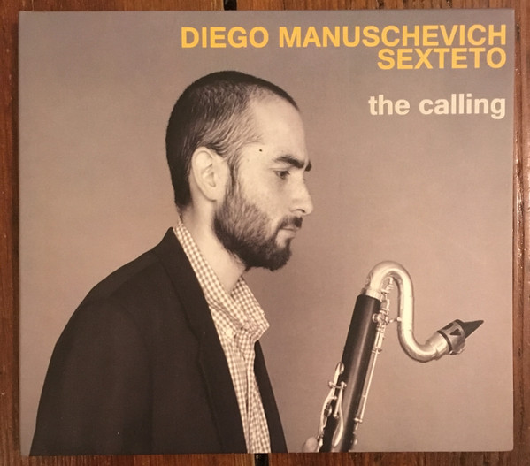 télécharger l'album Download Diego Manuschevich Sexteto - The Calling album