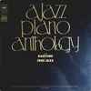 Various - A Jazz Piano Anthology From Ragtime To Free Jazz