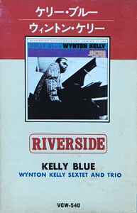 Wynton Kelly – Kelly Blue (1980, Cassette) - Discogs