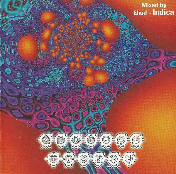 last ned album Eliad Indica - Virtual Trance