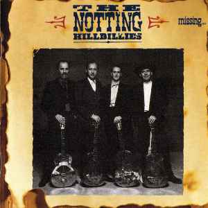 The Notting Hillbillies - Missing... Presumed Having A Good Time album cover