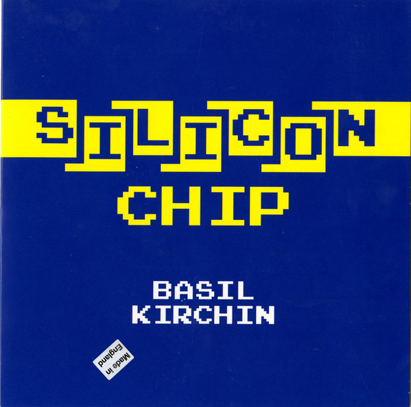 Basil Kirchin - Silicon Chip | Releases | Discogs