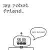 My Robot Friend - Hot Action!