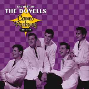The Dovells - The Best Of The Dovells (Cameo Parkway 1961-1965)