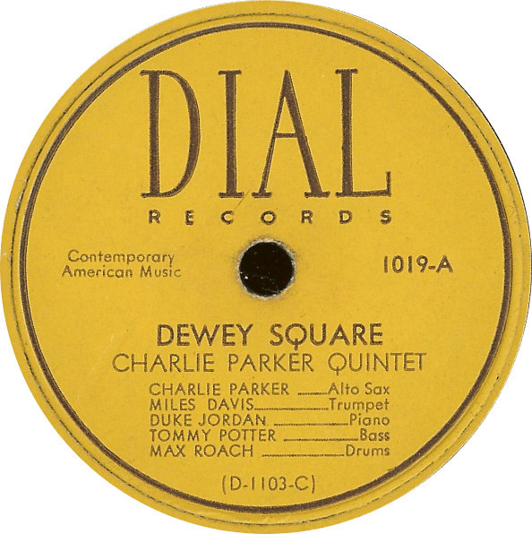 Charlie Parker Quintet / Earl Coleman – Dewey Square / This Is 