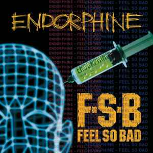 Feel So Bad - Endorphine アルバムカバー