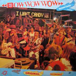 Bow Wow Wow I Want Candy 1982 Vinyl Discogs