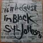 Cover of Is It Because I'm Black, 1970, Vinyl