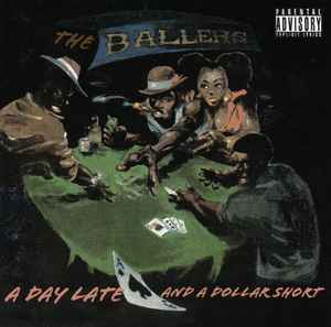 The Ballers – A Day Late And A Dollar Short (2023, CD) - Discogs