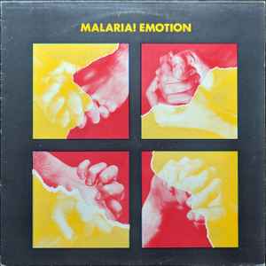 Emotion - Malaria!