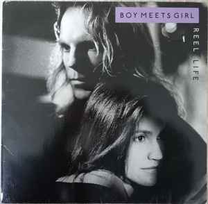 Boy Meets Girl - Reel Life album cover