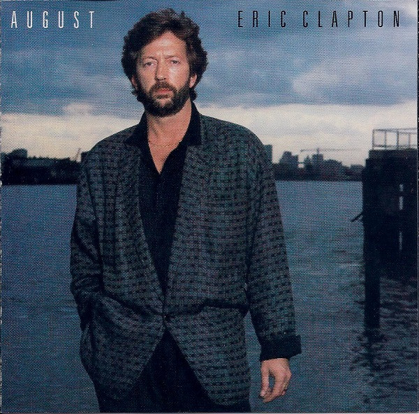 Eric Clapton – August (1986, CD) - Discogs