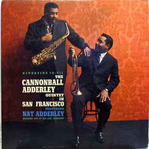 The Cannonball Adderley Quintet - The Cannonball Adderley Quintet In San Francisco album cover