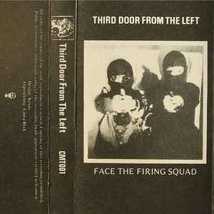 Third Door From The Left - Face The Firing Squad