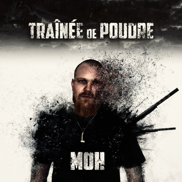 last ned album MOH - Traînée de Poudre