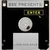 BBE* Presents Enter - Load And Save