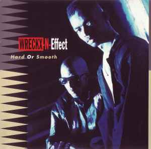 Wreckx-N-Effect – Hard Or Smooth (1992, CD) - Discogs