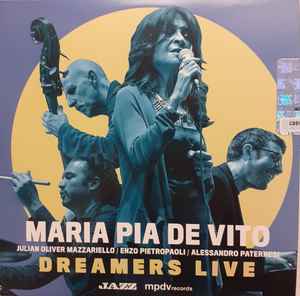 Maria Pia De Vito - Dreamers Live