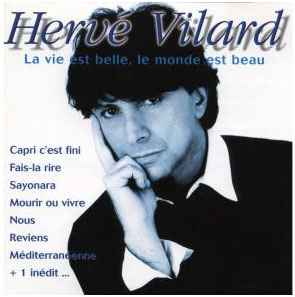 Herv Vilard La Vie Est Belle Le Monde Est Beau 1995 CD