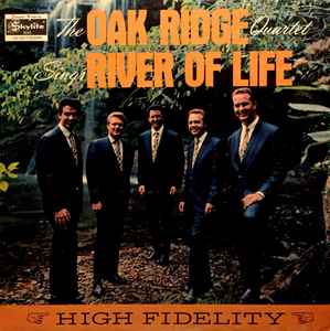 The Oak Ridge Quartet - Sings River Of Life album cover