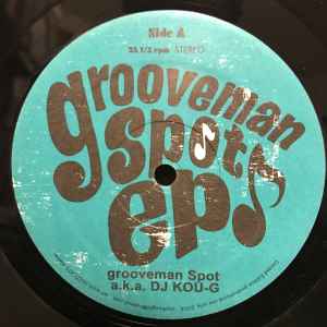 grooveman Spot a.k.a. DJ Kou-G – Grooveman Spot EP (2004, Vinyl