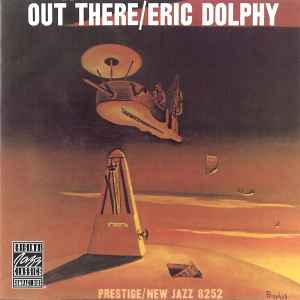 Out there : serene / Eric Dolphy, saxo a & fl. & clar. Ron Carter, vlc | Dolphy, Eric (1928-1964) - saxophoniste, flûtiste, clarinettiste. Saxo a & fl. & clar.