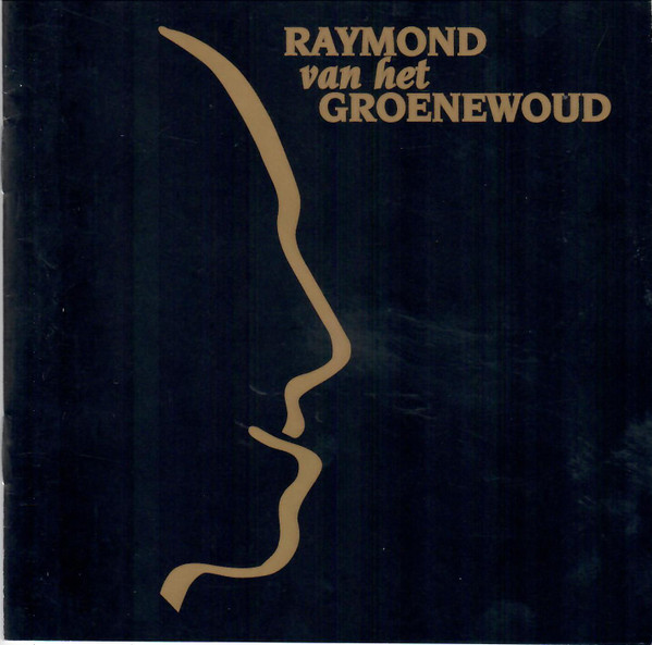 télécharger l'album Raymond van het Groenewoud - Raymond van het Groenewoud