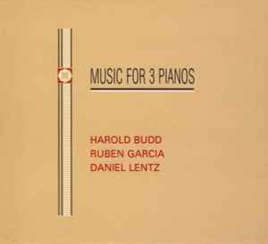 Harold Budd - Music For 3 Pianos album cover