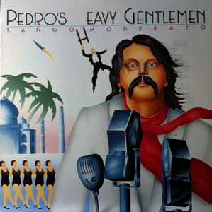 Pedro's Heavy Gentlemen - Tango Moderato album cover
