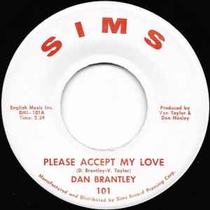 Please Accept My Love / I Can't Take No More - Dan Brantley