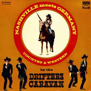 The Drifters Caravan - Nashville Meets Germany (Country & Western)