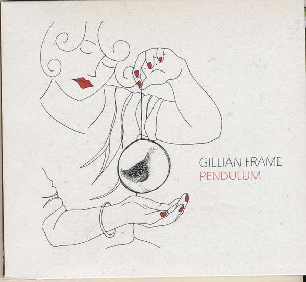 descargar álbum Gillian Frame - Pendulum