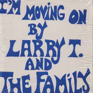 Larry T. And The Family - I'm Moving On album cover