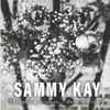 Sammy Kay - Thoughts & Prayers / Forgotten Ones