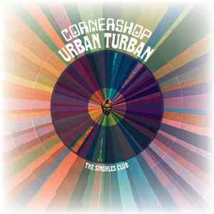 Cornershop - Urban Turban: The Singhles Club album cover