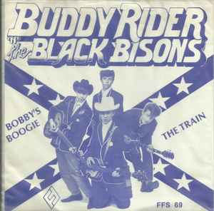Buddy Rider 'N' The Black Bisons - The Train / Bobby's Boogie album cover