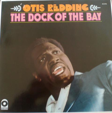 Otis Redding – The Dock Of The Bay (Vinyl) - Discogs