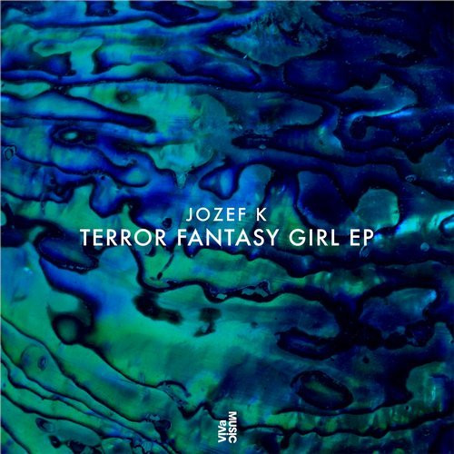 last ned album Jozef K - Terror Fantasy Girl EP