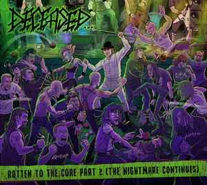 Deceased – Rotten To The Core 2 (The Nightmare Continues) (2020, CD) -  Discogs