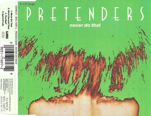 THE PRETENDERS(プリテンダーズ)「NEVER DO THAT(ネヴァー・ドゥ