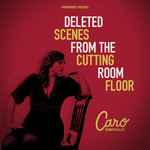 Caro Emerald - Deleted Scenes From The Cutting Room Floor 