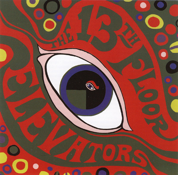 The 13th Floor Elevators – The Psychadelic Sounds Of The 13th 