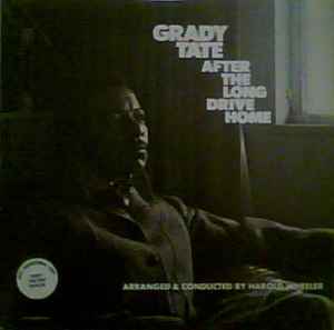 Grady Tate – After The Long Drive Home (1970, Vinyl) - Discogs