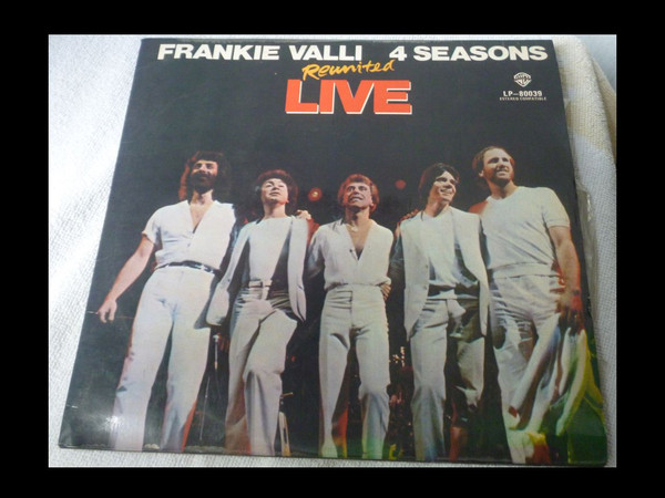 Frankie Valli, 4 Seasons - Reunited Live | Releases | Discogs