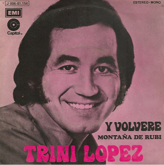 télécharger l'album Trini Lopez - Y Volvere Montana De Rubi
