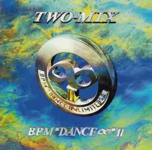 Portada de album Two-Mix - Bpm "Dance∞" Ⅱ