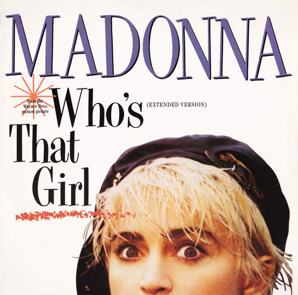 Madonna – Who's That Girl (Extended Version) (1987, Vinyl) - Discogs